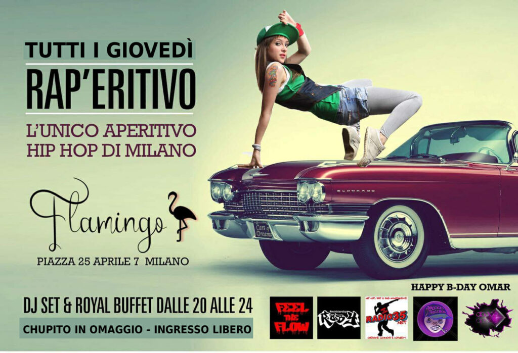 RAP'ERITIVO, l'unico aperitivo HIP HOP di Milano al FLAMINGO, zona Corso Como, con minkiaroby. Tutti i giovedì h. 20-24. RAP'ERITIVO, l'unico aperitivo HIP HOP di Milano al FLAMINGO, zona Corso Como, con minkiaroby. Tutti i giovedì h. 20-24.