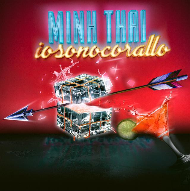 "Minh Thai" è il nuovo singolo di Iosonocorallo, dal 1 Aprile in rotazione radiofonica.