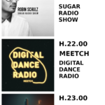 Sabato Sera su Radio Roberto : D.D.M. H.21.00 Robin Schulz presenta Sugar Radio Show - H: 22.00 Meetch presenta Digital Dance Radio - H. 23.00 Kruger presenta Digital Fragments. Solo su Radio Roberto.