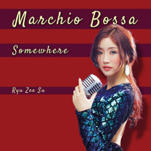 Marchio Bossa presentano il nuovo singolo "Somewhere" con Ryu Zee Su