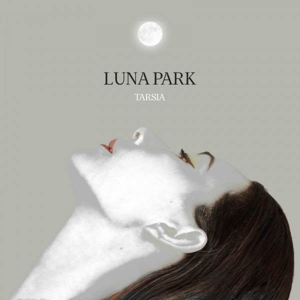 Tarsia presenta "Luna Park", il nuovo singolo. Radio Date: 29/3/22.