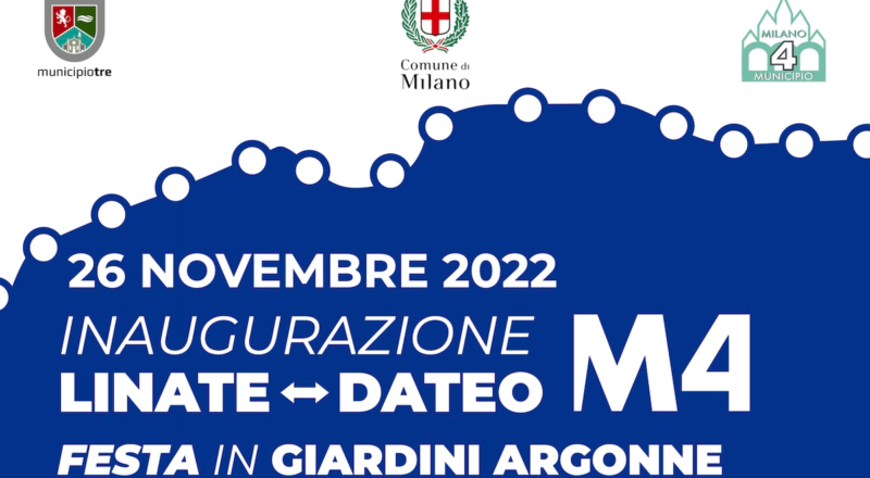 Sabato 26 Novembre 2022 si inaugura la nuova linea metropolitana M4 (Linea Blu) a Milano