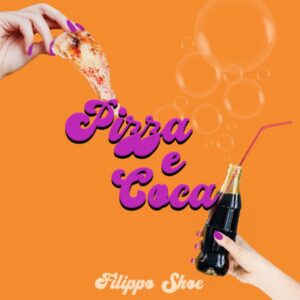 "Pizza e Coca" è il nuovo singolo del rapper emergente Filippo Shoe