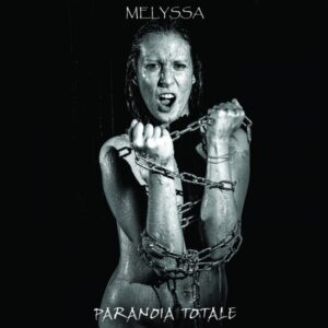 Melyssa presenta il suo nuovo singolo "Paranoia Totale" in uscita l'8 Aprile 2022